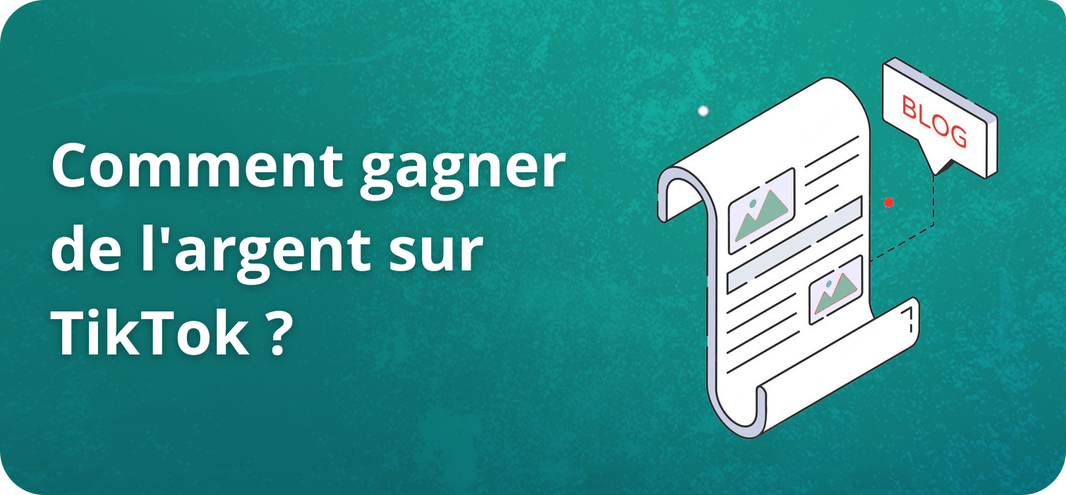 Comment gagner de l'argent sur TikTok ?