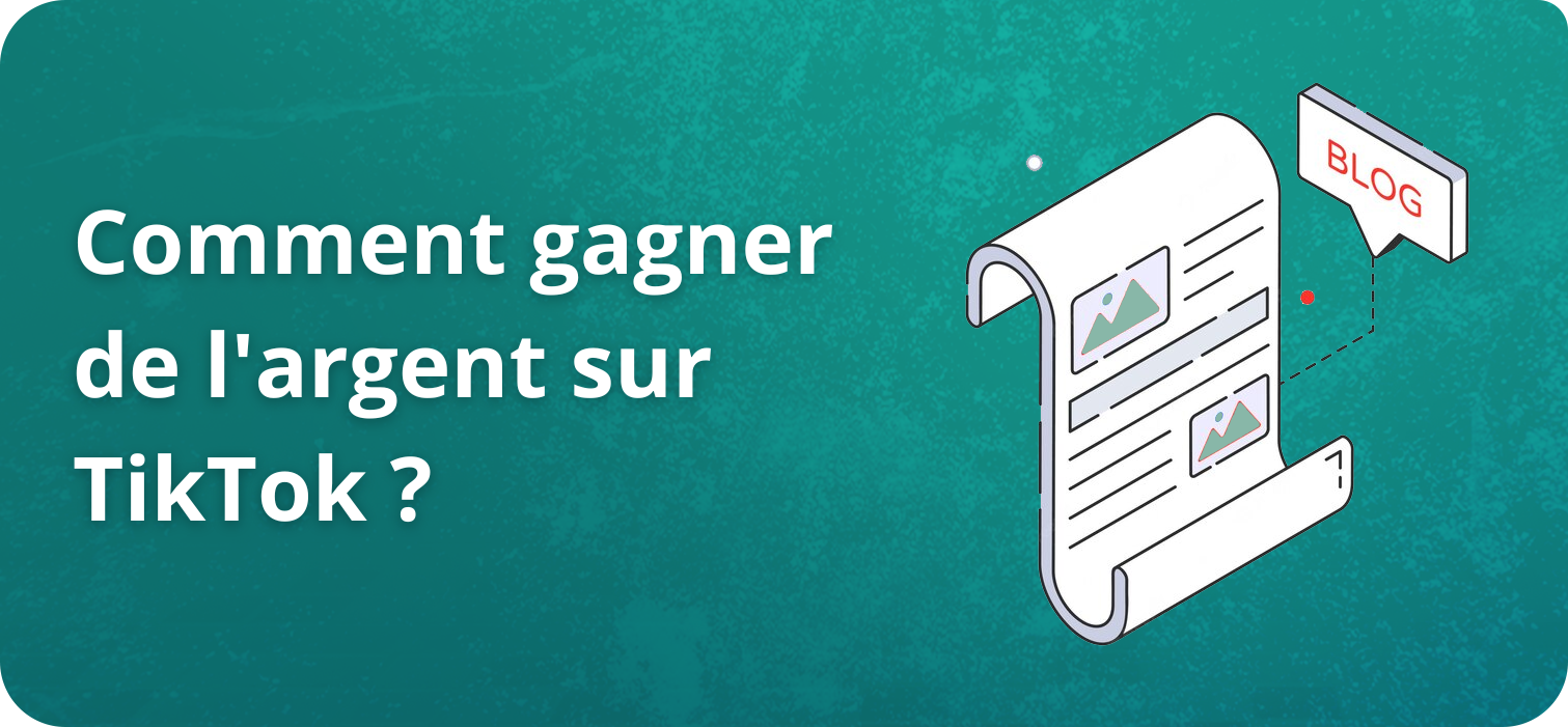 Comment gagner de l'argent sur TikTok ?