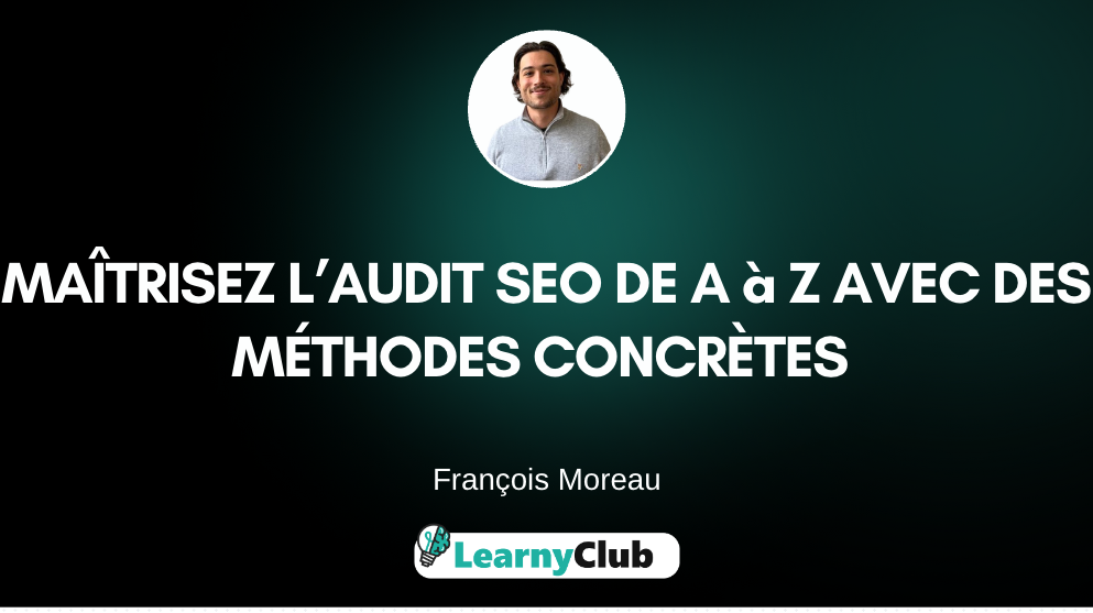 Apprenez à réaliser un Audit SEO de A à Z
