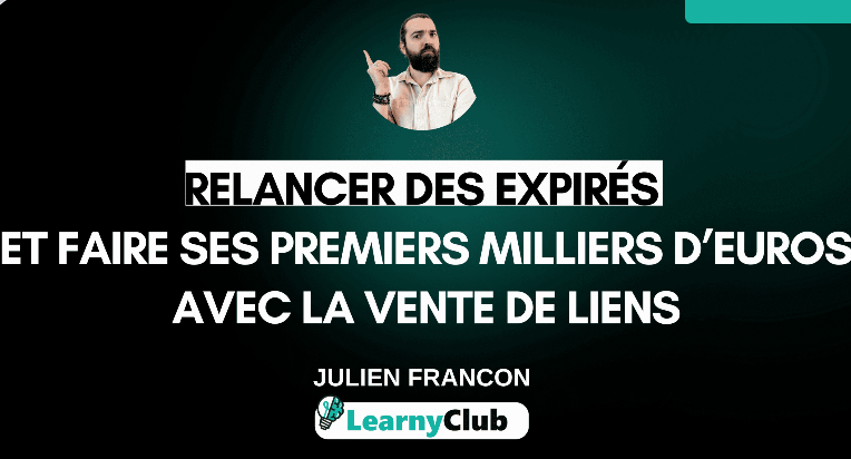 Julien francon - faire ses premiers milliers d'euros avec la vente de liens