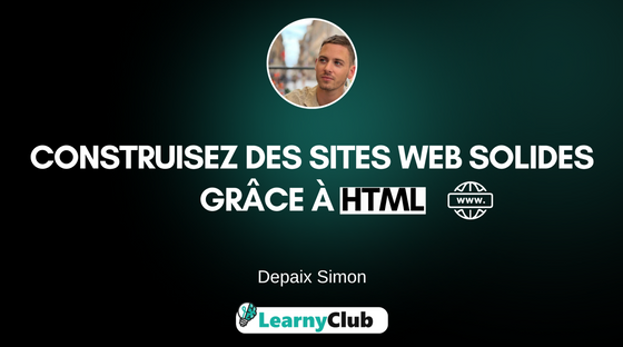 Construisez des sites web solides grâce à HTML
