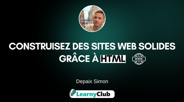Construisez des sites web solides grâce à HTML