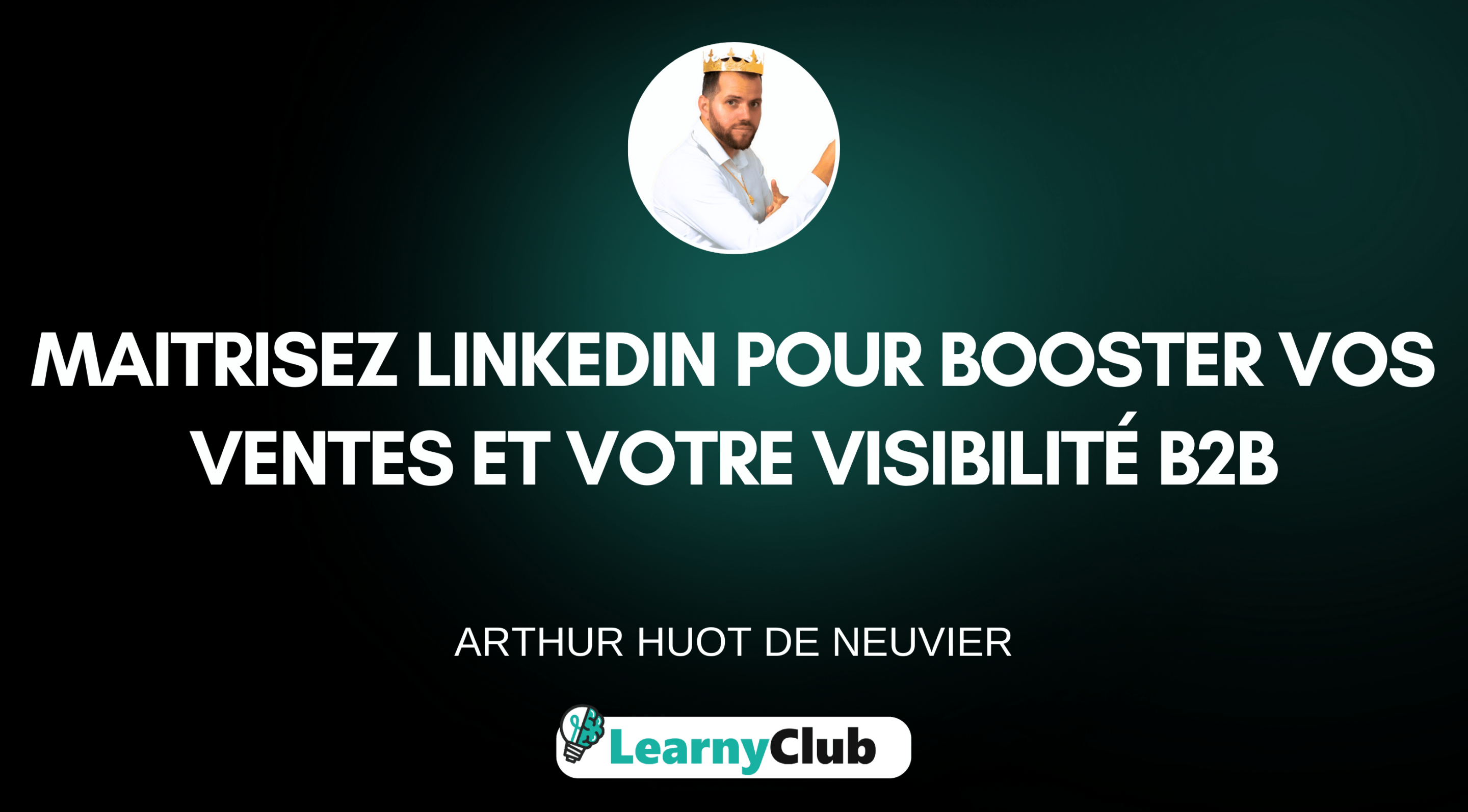 Générez 270 leads qualifiés en 90 jours grâce à LinkedIn !