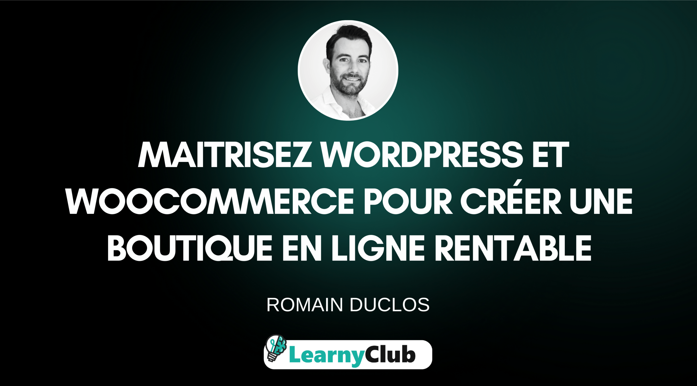 WordPress |  WooCommerce  – créer une boutique e-commerce attrayante de A a Z