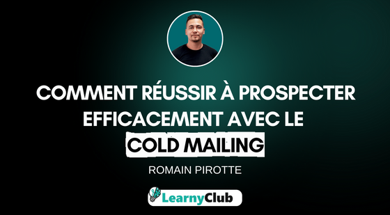 Cold Mailing : Trouver ses premiers clients en moins de 14 jours (Cas d'étude Complet)