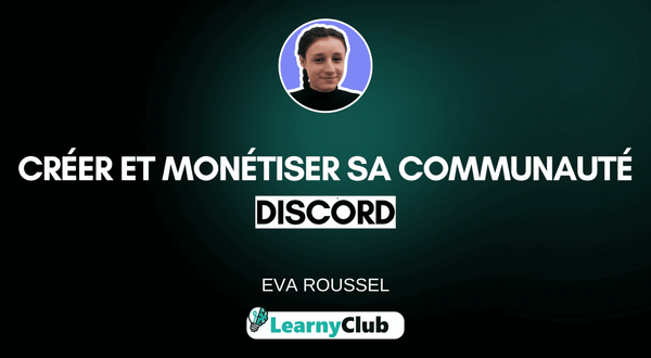 Créer et monétiser sa communauté Discord