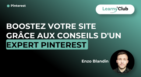 Formation Boostez votre site grâce aux conseils d'un expert Pinterest – LearnyClub