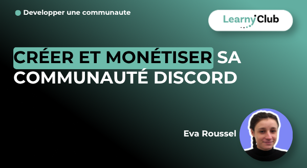 Formation Créer et monétiser sa communauté Discord – LearnyClub