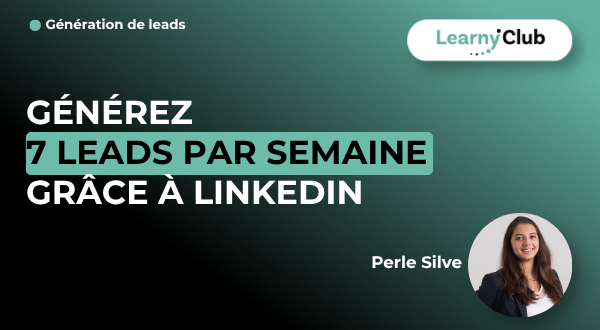 Formation Générez 7 leads par semaine grâce à LinkedIn – LearnyClub