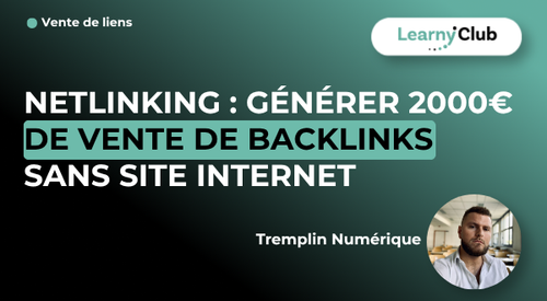 Netlinking : Générer 2000€ de vente de Backlinks sans site internet