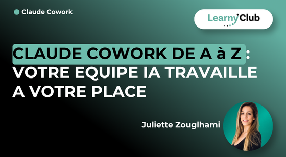 Claude Cowork de A à Z : votre équipe IA travaille à votre place
