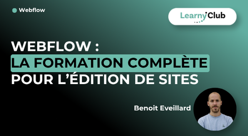 Webflow : La formation complète pour l’édition de sites